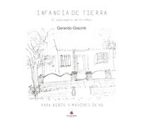 Infancia de tierra. El abecedario de mi niñez