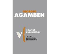 Infancy and History: On the Destruction of Experience