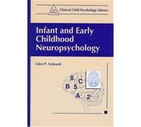 Infant and Early Childhood Neuropsychology, Clinical Child Psychology Library Glen P. Aylward (Auteur)