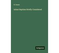 Infant Baptism Briefly Considered