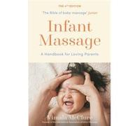 Infant Massage by Vimala McClure Vimala McClure (Auteur)