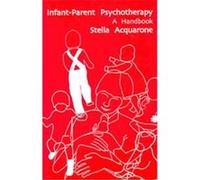 Infant-Parent Psychotherapy Stella Acquarone (Auteur)