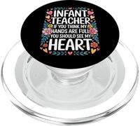 Infant Teacher Hands Full Heart Even Fuller - PopSockets PopGrip pour MagSafe