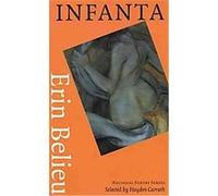 Infanta, The National Poetry Series Erin Belieu (Auteur)