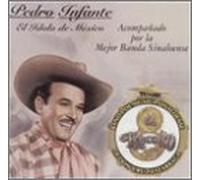 Infante, Pedro - Acompanado Por La Mejor Banda Sinaloense