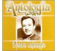 Infante, Pedro - Antologia