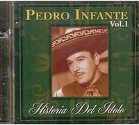 Infante, Pedro - Historia Del Idolo 1