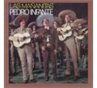 Infante, Pedro - Las Mananitas