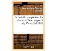 Infanticide Et Exposition Des Enfants En Chine, Rapport À Mgr Parisis