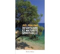 INFANTILISME ET MATURITE SPIRITUELLE