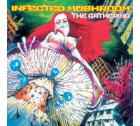 Infected Mushroom - Gathering [Import]