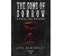 Infected wound - Lisa Barthelet - Elixyria - broché - Roman