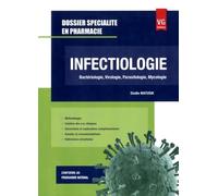 Infectiologie: Bactériologie, virologie, parasitologie, mycologie