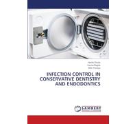 Infection Control in Conservative Dentistry and Endodontics