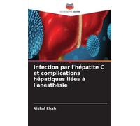 Infection par l'hépatite C et complications hépatiques liées à l'anesthésie
