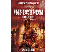 INFECTION T02 : CHAMP DE MORT