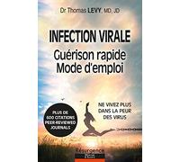 Infection virale - Guérison rapide - Mode d'emploi