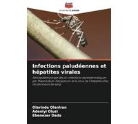 Infections paludéennes et hépatites virales: Séroépidémiologie des co-infections asymptomatiques par Plasmodium Falciparum et le virus de l'hépatite chez les donneurs de sang