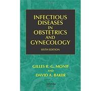 Infectious Diseases in Obstetrics and Gynecology Monif, David A. Baker (Auteur)