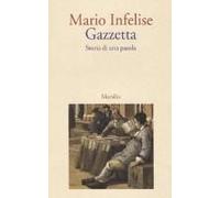 Infelise, M: Gazzetta. Storia Di Una Parola