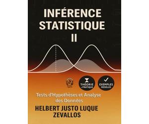 Inférence statistique II: Tests d’hypothèses et analyse des données