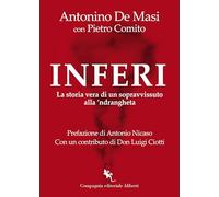 Inferi. La storia vera di un sopravvissuto alla 'ndrangheta