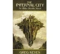 Infernal City Keyes, Greg (Auteur)