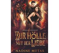 Infernal Covenant: Zur Hölle mit der Liebe