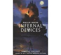 Infernal Devices (Mortal Engines Quartet) - [Livre en VO] Philip Reeve (Auteur)