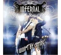 Infernal - I Won't Be Crying