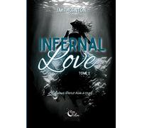 Infernal Love: Tome 2