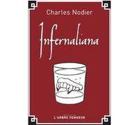 Infernaliana Charles Nodier (Auteur), Hubert Juin (Préface)