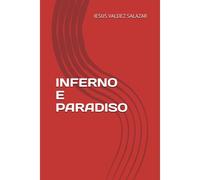 Inferno E Paradiso