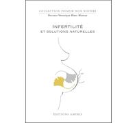 Infertilité et solutions naturelles