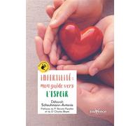 Infertilité : Mon guide vers l'espoir - Deborah Schouhmann-Antonio - Jouvence - broché - Guide