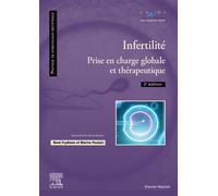 Infertilité Prise en charge globale et thérapeutique - René Frydman - Elsevier Masson - broché - Scolaire / Universitaire