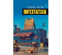Ezekiel Boone – Infestation – Roman – Broché