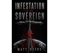 Infestation on The Sovereign: Deep Space. No Escape. No Cure.