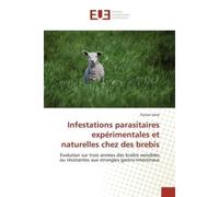 Infestations parasitaires expérimentales et naturelles chez des bre lorian Salvé - Universitaires Europeennes - broché - Livre