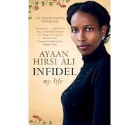 Infidel Ayaan Hirsi Ali (Auteur)
