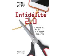 Infidélité 2.0 - Anatomie d'une trahison moderne