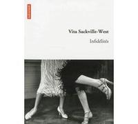 Infidélités Vita Sackville-West (Auteur), Micha Venaille (Traduction)