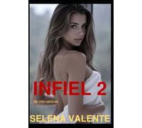 INFIEL 2. DE MIS CENIZAS