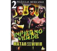 Infierno Verde & Matar Para Vivir