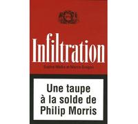Infiltration Une taupe à la solde de Philip Morris - Sophie Malka - Georg - broché - Essai