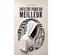 Infiltré pour un meilleur