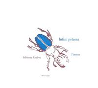 Infini présent - Fabienne Raphoz - Heros-Limite Eds - broché - Poésie
