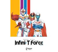 Infini-T Force Vol. 10 (Volume 10)