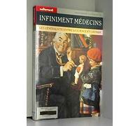 Infiniment médecins. Les généralistes entre la science et l'humain