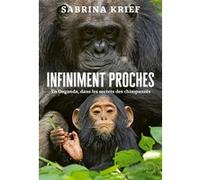Infiniment proches Sabrina Krief (Auteur)